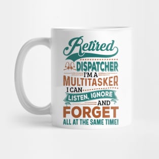 Retired Dispatcher Mug
